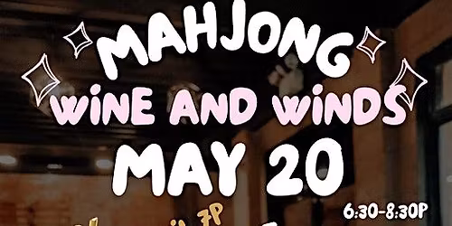 Wine and Winds Wednesday Mahjong