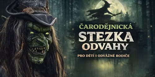\u010carod\u011bjnick\u00e1 stezka odvahy \/ Hradec Kr\u00e1lov\u00e9