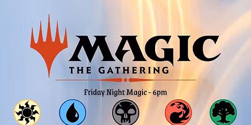 Friday Night Magic!
