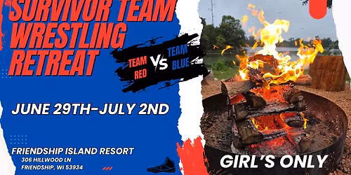 Girl's Only - LAKESIDE "SURVIVOR" TEAM EDITION Wrestling Retreat