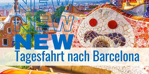 Tagesfahrten nach Barcelona - jetzt neu!  