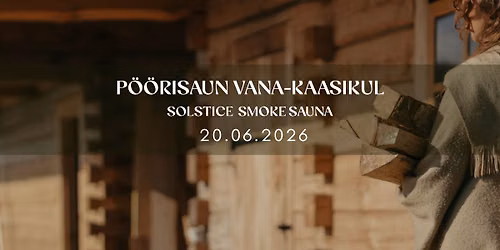 P\u00d6\u00d6RISAUN \u2022 Suvise p\u00f6\u00f6rip\u00e4eva rituaalne suitsusaun