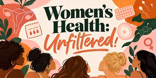 Women's Health: Unfiltered!
