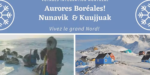 Aurores Bor\u00e9ales, Nunavik & Kuujjuak!