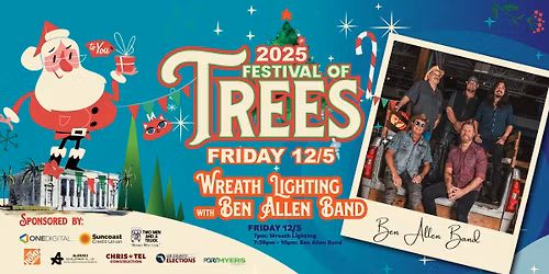 Fort Myers Festival of Trees: Downtown Wreath Lighting with The Ben Allen Band! \ud83c\udfb8