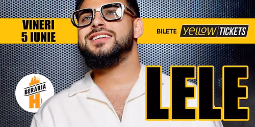 Lele & orchestra \u00een concert la Ber\u0103ria H pe 5 iunie 