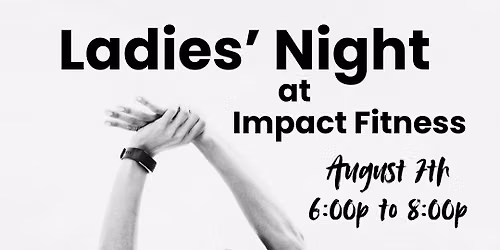 Ladies Night at Impact Fitness