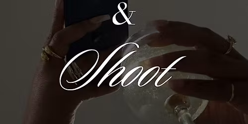 Sip & Shoot