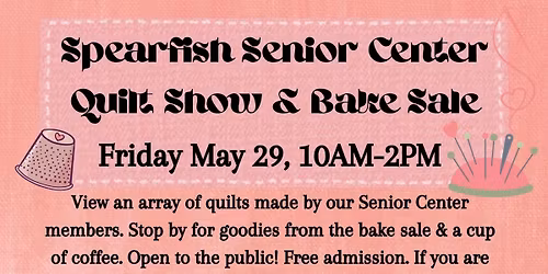 Senior Center Quilt Show & Bake Sale
