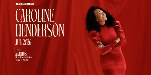 Caroline Henderson - Julekoncert 2026 - Aarhus, Sct. Pauls Kirke kl. 18:00