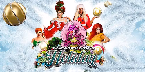 Big Wig Holiday Brunch: The Ultimate Drag Experience