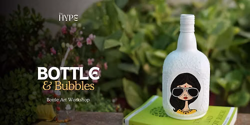 Bottle & Bubbles