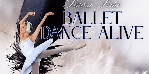 Swan Lake Ballet, Dance Alive Company