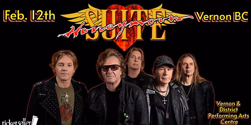 HONEYMOON SUITE ~ VERNON BC Vernon &District Performing arts Centre