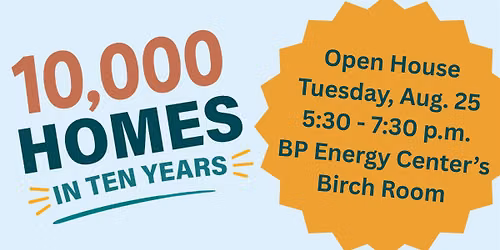 10,000 Homes in Ten Years Open House