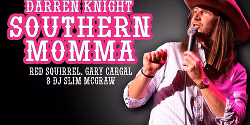 Darren Knight AKA Southern Momma