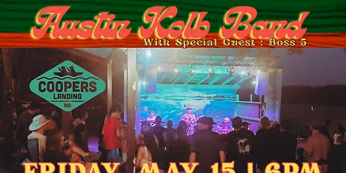 Austin Kolb Band with special guest band: Boss 5 