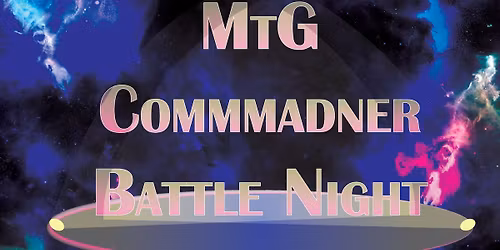 MtG Commander Battle Night