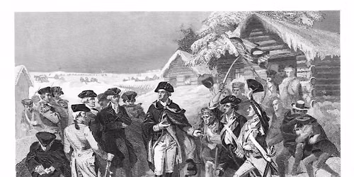 Lecture: Washington's Army at Valley Forge