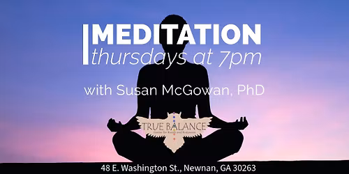True Balance: Meditation Thursdays with Susan McGowan