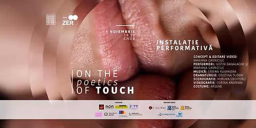 On the poetics of touch_ instala\u021bie performativ\u0103_Bucure\u0219ti