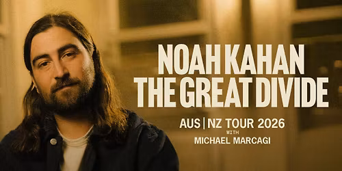Noah Kahan | The Great Divide Tour | Auckland