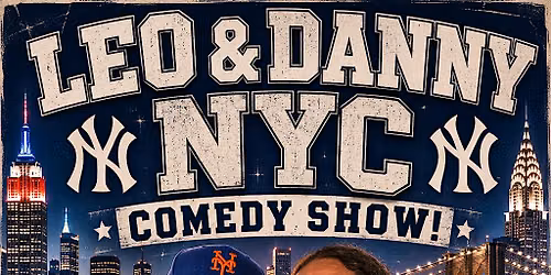 Leo & Danny NYC Comedy Show