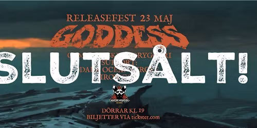 Goddess releasespelning med Dark Ocean Circle + Iron God