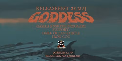Goddess releasespelning med Dark Ocean Circle + Iron God