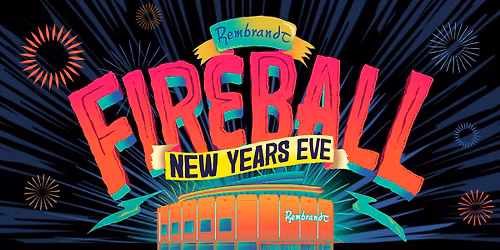 FIREBALL NYE: nog \u00e9\u00e9n keer dansen, zingen en ontdekken in Rembrandt!