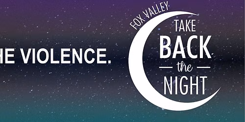 Fox Valley Take Back the Night