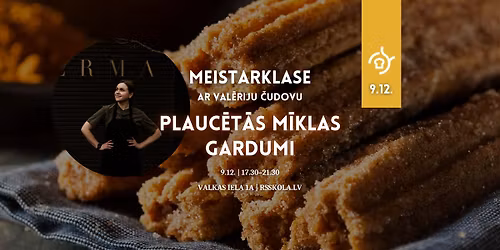 Meistarklase "Plauc\u0113t\u0101s m\u012bklas gardumi" ar Val\u0113riju \u010cudovu