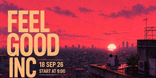 Feel Good Inc