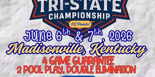 TRI-STATE CHAMPIONSHIP 5X POINTS 4GG MADISONVILLE KY