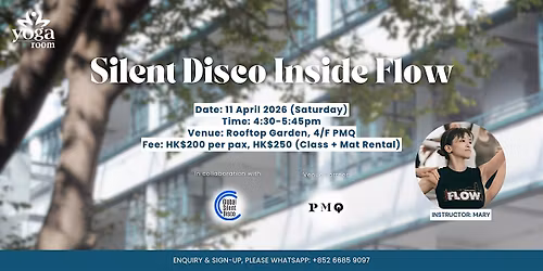 Silent Disco Inside Flow at PMQ with Mary