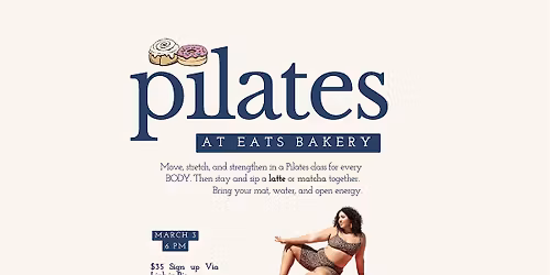 Pilates & Sips at Eats Bakery