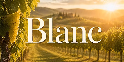 BLANC - A summer wine dinner