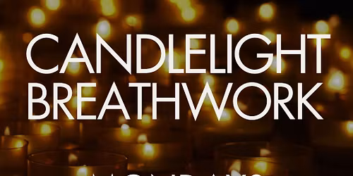 Weekly Candlelight Breathwork- 45 min