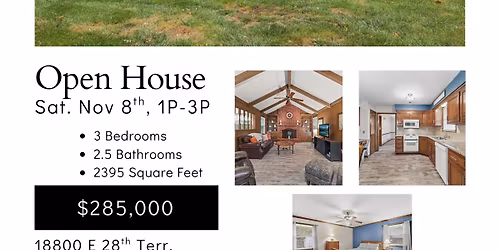 Open House in Independence, MO