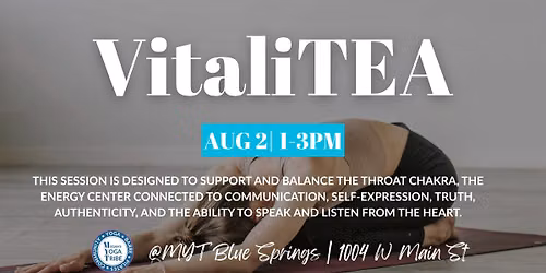 VitaliTEA: Support your Throat Chakra through Breath, Herbal Tea, Yoga, & Reiki