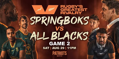 Springboks vs All Blacks | Patriots Sports Bar