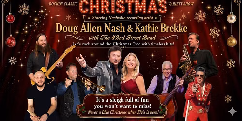 Rockin' Classic Christmas with Doug Allen Nash & Kathie Brekke along with the 42nd Street Band