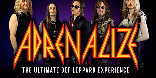 ADRENALIZE - The Ultimate Def Leppard Experience