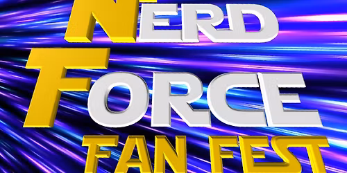 Nerd Force Fan Fest - Episode 3
