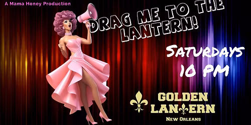 Drag Me to the Lantern!