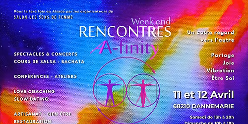 Weekend RENCONTRES A-FINITY 68210 DANNEMARIE