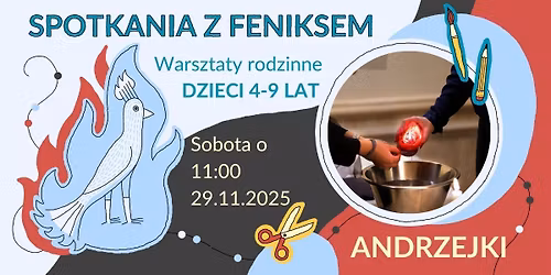 ANDRZEJKI - warsztaty rodzinne dla dzieci 4 - 9 lat