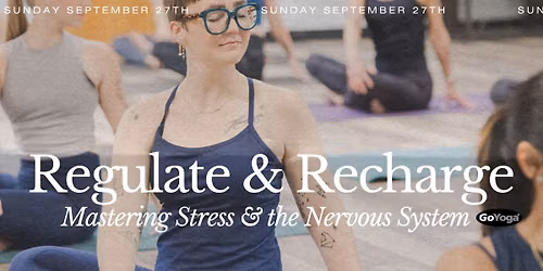 Regulate & Recharge: Mastering Stress & the Nervous System