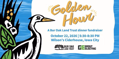 Golden Hour: Bur Oak Land Trust dinner fundraiser