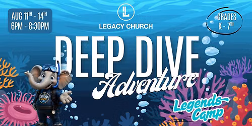 Legends Camp (VBS) Deep Dive Adventure
